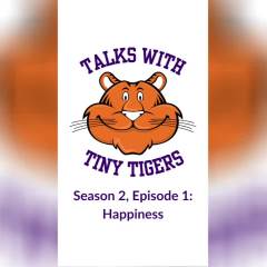 Talks with Tiny Tigers Fall Episodes