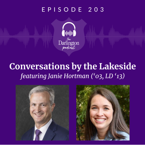 Episode 203: Conversations by the Lakeside featuring Janie Hortman ('03, LD '13) 